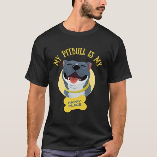 My Pitbull Is My Happy Place Pitbull Dad Pitbull M T-Shirt (Vorderseite)