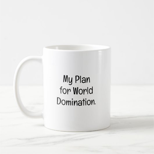 My Plan for World Domination Kaffeetasse (Links)