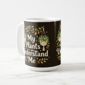 My plants understand me botanical Coffee Mug Kaffeetasse (Vorderseite Links)