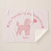 My Poodle Is My Valentine Poodle Custom Name Sherpadecke (Vorderseite (Horizontal))