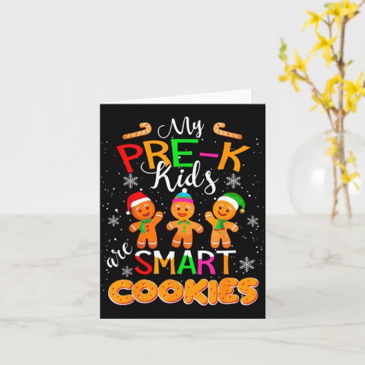 My Pre-k Kids Are Smart Cookies Christmas Teacher Karte (Gelbe Blume)
