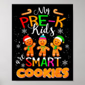 My Pre-k Kids Are Smart Cookies Christmas Teacher Poster (Vorne)