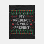 My Presence Is Your Present Ugly Christmas Funny X Fleecedecke (Vorderseite)