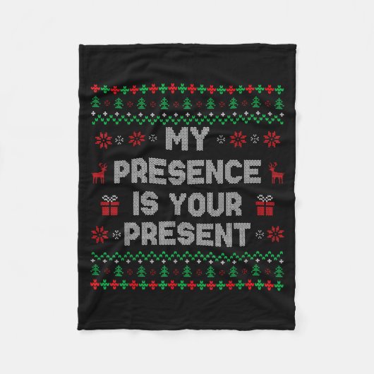 My Presence Is Your Present Ugly Christmas Funny X Fleecedecke (Vorderseite)