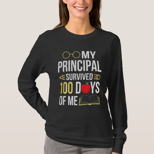 My Principal Survived 100 Days Of Me Students Back T-Shirt (Vorderseite)