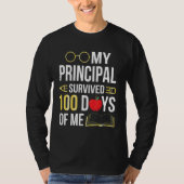 My Principal Survived 100 Days Of Me Students Back T-Shirt (Vorderseite)