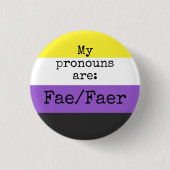 My pronouns are: Fae/Faer - Nonbinary Flag Button (Vorderseite)