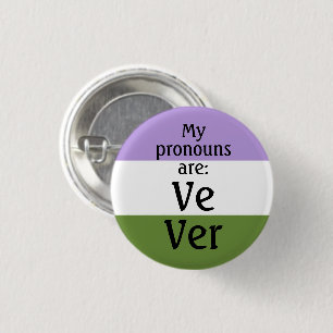 My pronouns are: Ve Ver - genderqueer flag Button