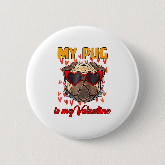 My Pug In My Valentine Cute Valentineu2019s Day Pe Button (Vorderseite)