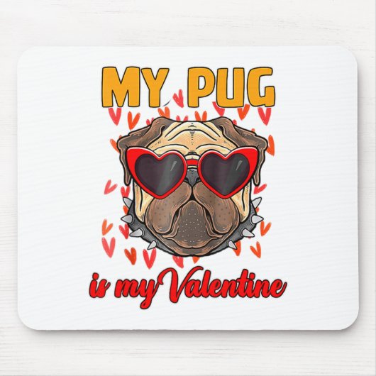 My Pug In My Valentine Cute Valentineu2019s Day Pe Mousepad (Vorne)