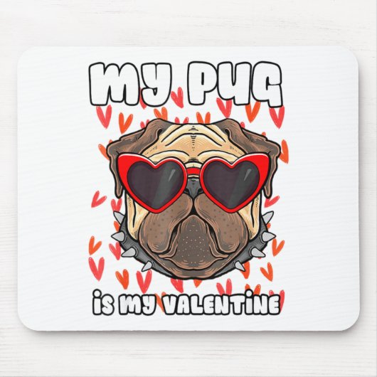 My Pug In My Valentine Cute Valentineu2019s Day Pe Mousepad (Vorne)