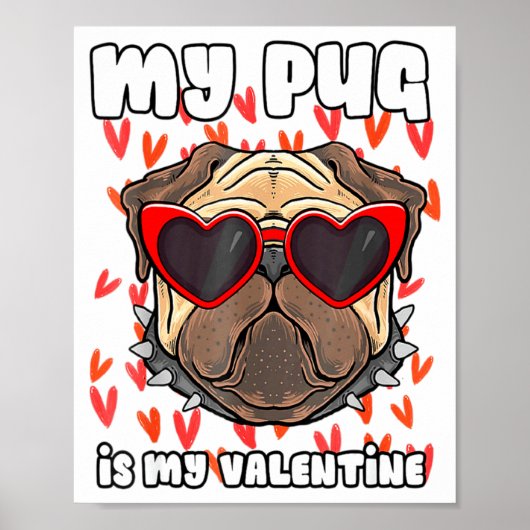 My Pug In My Valentine Cute Valentineu2019s Day Pe Poster (Vorne)