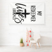 My Redeemer Lives Luke 24:23 Resurrection Design Banner (Insitu)