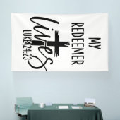 My Redeemer Lives Luke 24:23 Resurrection Design Banner (Messe)