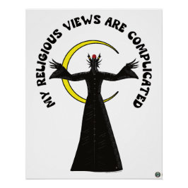 My Religious Views Are Complicated  Poster