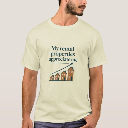 My Rental Properties Appreciate Me Premium T-Shirt (Vorderseite)