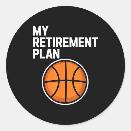 My Retirement Plan Basketball Srts Lover Fan Runder Aufkleber (Vorderseite)