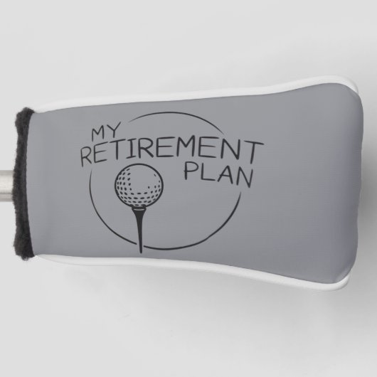 My Retirement Plan Funny Saying Golfing Golfer  Golf Headcover (Vorderseite)