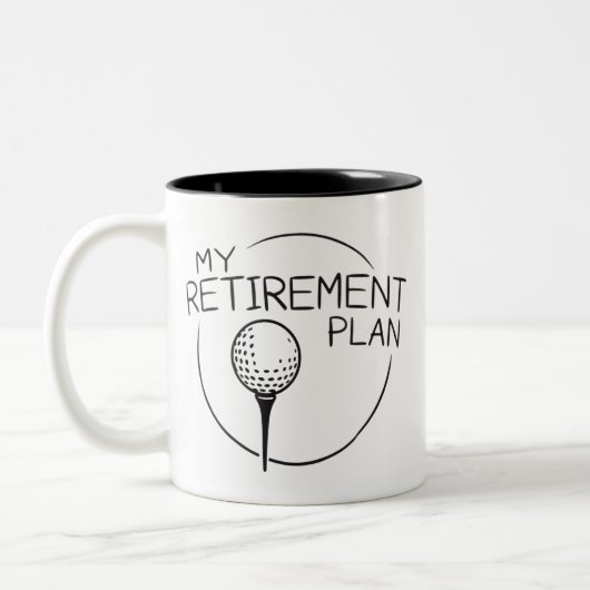 My Retirement Plan Funny Saying Golfing Golfer  Zweifarbige Tasse (Links)