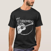 My Retirement Plan Guitar Music Design T-Shirt (Vorderseite)