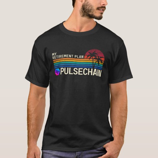 My Retirement Plan PulseChain Sunset PLS Blockcha T-Shirt (Vorderseite)