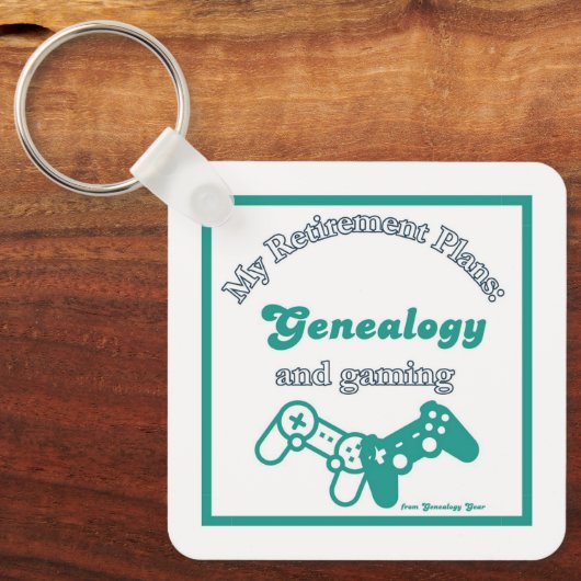 My Retirement Plans: Genealogy and Gaming Schlüsselanhänger (Vorderseite)