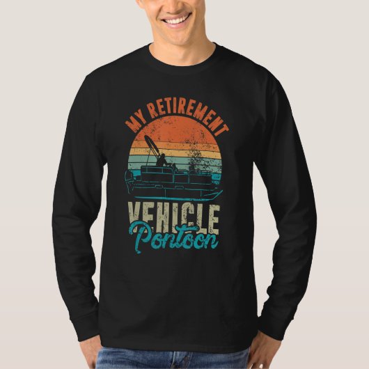 My Retirement Vehicle Pontoon Retired Boat Captain T-Shirt (Vorderseite)