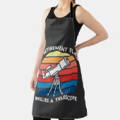 My Retiret Plan Involves A Telescope Schürze (InSitu)