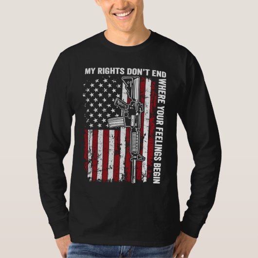 My Rights Don't End Where Your Feelings Begin USA T-Shirt (Vorderseite)