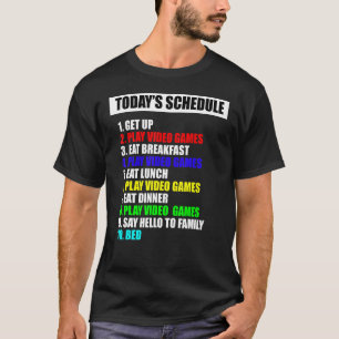 My Schedule Perfect Day Video Games T-Shirt Gamer