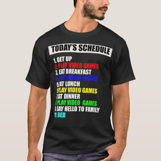 My Schedule Perfect Day Video Games Tee Funny Game (Vorderseite)