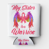 My Sister Is A Warrior Breast Cancer Awareness Dosenkühler (Vorderseite)