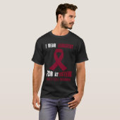 MY SISTER MY SICKLE CELL WARRIOR T-Shirt (Vorne ganz)