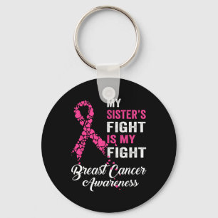 My Sister's Fight Is My Fight Breast Cancer Awaren Schlüsselanhänger