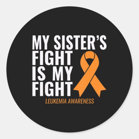 My Sister's Fight is My Fight Leukemia Awareness Runder Aufkleber (Vorderseite)