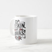 My Skin, My Canvas Tattoo Art Kaffeetasse (Vorderseite Links)
