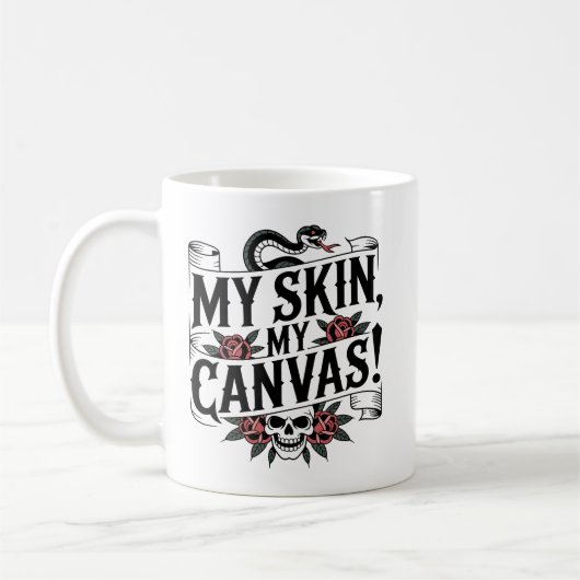 My Skin, My Canvas Tattoo Art Kaffeetasse (Links)