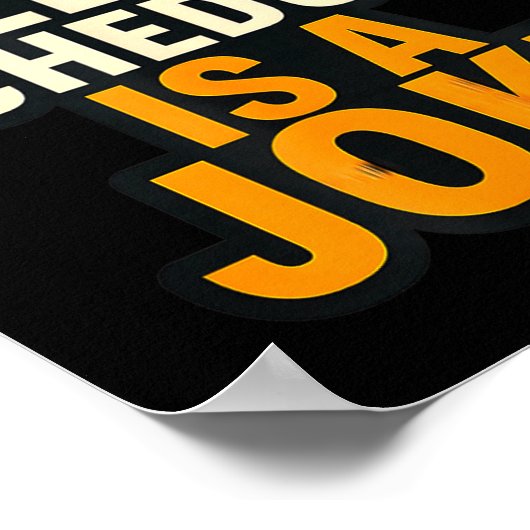 My Sleep Schedule Is A Joke Funny Quotes  Poster (Ecke)