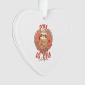 My Sloth is My Valentine Ornament (Vorderseite)