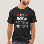 My Sloughi is My Valentine Cute Valentine's Day T-Shirt (Vorderseite)