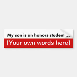 my-son-an-honors-student-at-template autoaufkleber