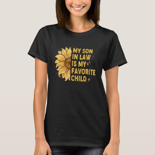 My Son In Law Is My Favorite Child 2 T-Shirt (Vorderseite)