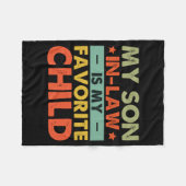 My Son In Law Is My Favorite Child Family Groovy  Fleecedecke (Vorderseite (Horizontal))