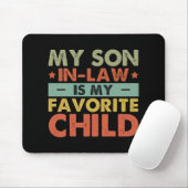 My Son In Law Is My Favorite Child Family Groovy Mousepad (Mit Mouse)
