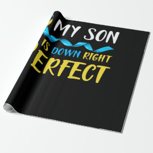My Son is Down Right Perfect Down Syndrome Geschenkpapier