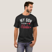My Son Is My Valentine Mom Dad Valentine's Day T-Shirt (Vorne ganz)