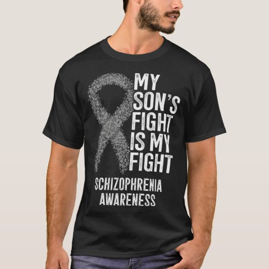 My Son s Fight Is My Fight Schizophrenia Awareness T-Shirt (Vorderseite)