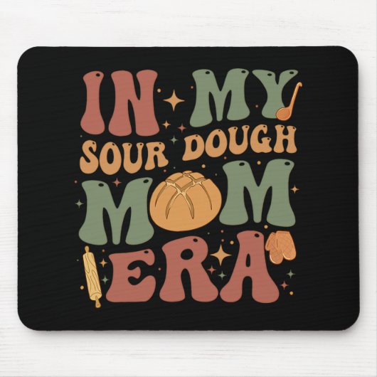 My Sourdough Mama Ära Mousepad (Vorne)