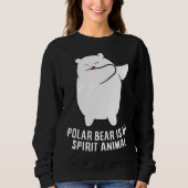 My Spirit Animal Is A Polar Bear | Cute Polar Bear Sweatshirt (Vorderseite)