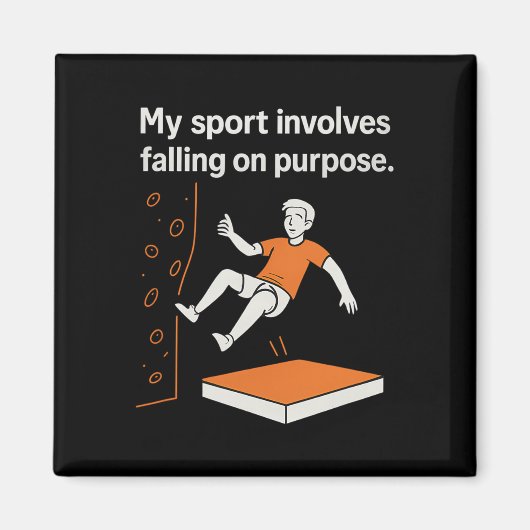 My Sport Involves Falling On Purpose Climbing Humo Magnet (Vorne)